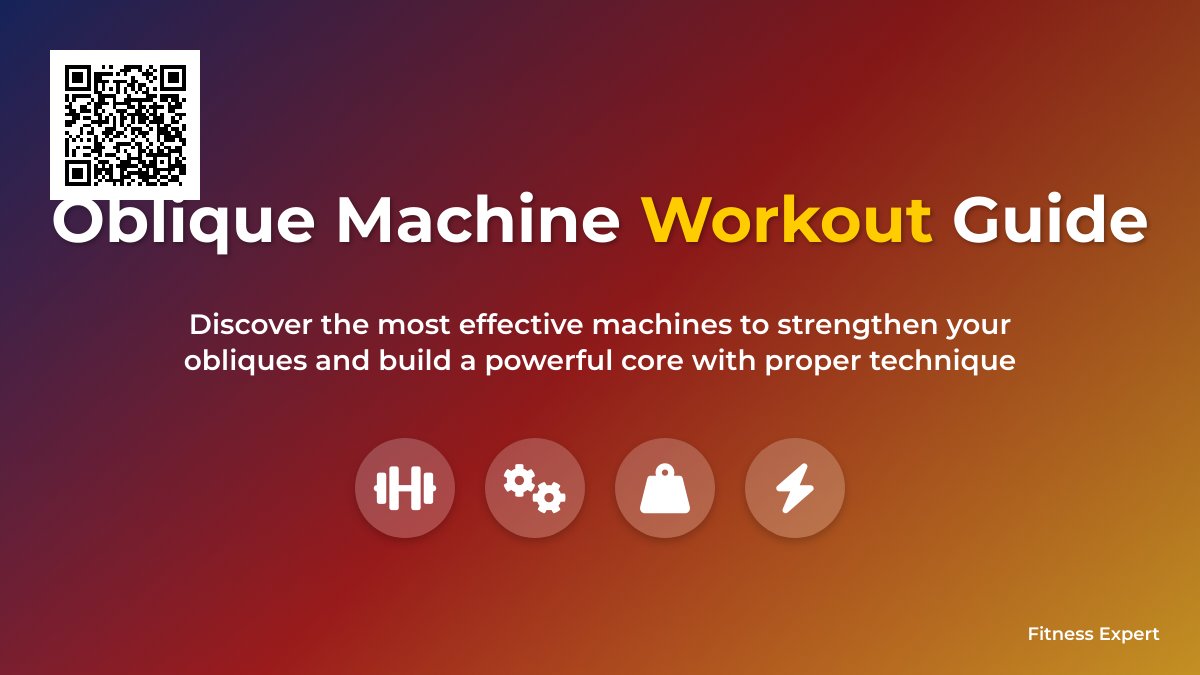 Essential Machines for Sculpting Obliques: A Guide to Core Strengthening Equipment Essential Machines for Sculpting Obliques: A Guide to Core Strengthening Equipment