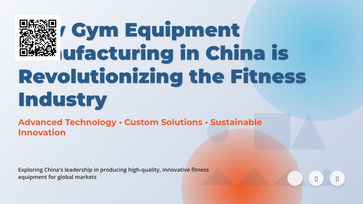 Exploring the Rise of Gym Equipment Manufacturing in China: Trends and Innovations Exploring the Rise of Gym Equipment Manufacturing in China: Trends and Innovations