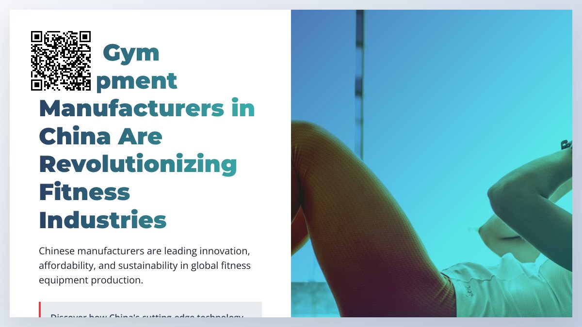 Exploring the Landscape of Gym Equipment Manufacturers in China: Key Players and Innovations Exploring the Landscape of Gym Equipment Manufacturers in China: Key Players and Innovations