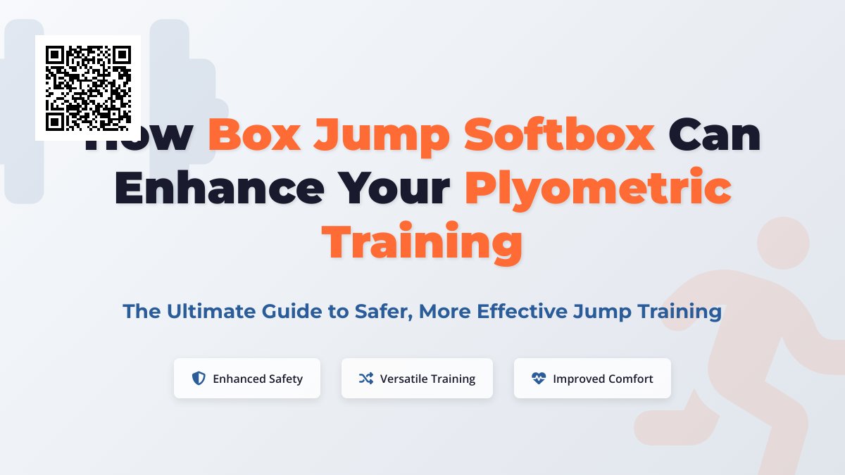 The Benefits of Using a Softbox for Box Jumps: Elevate Your Training Experience