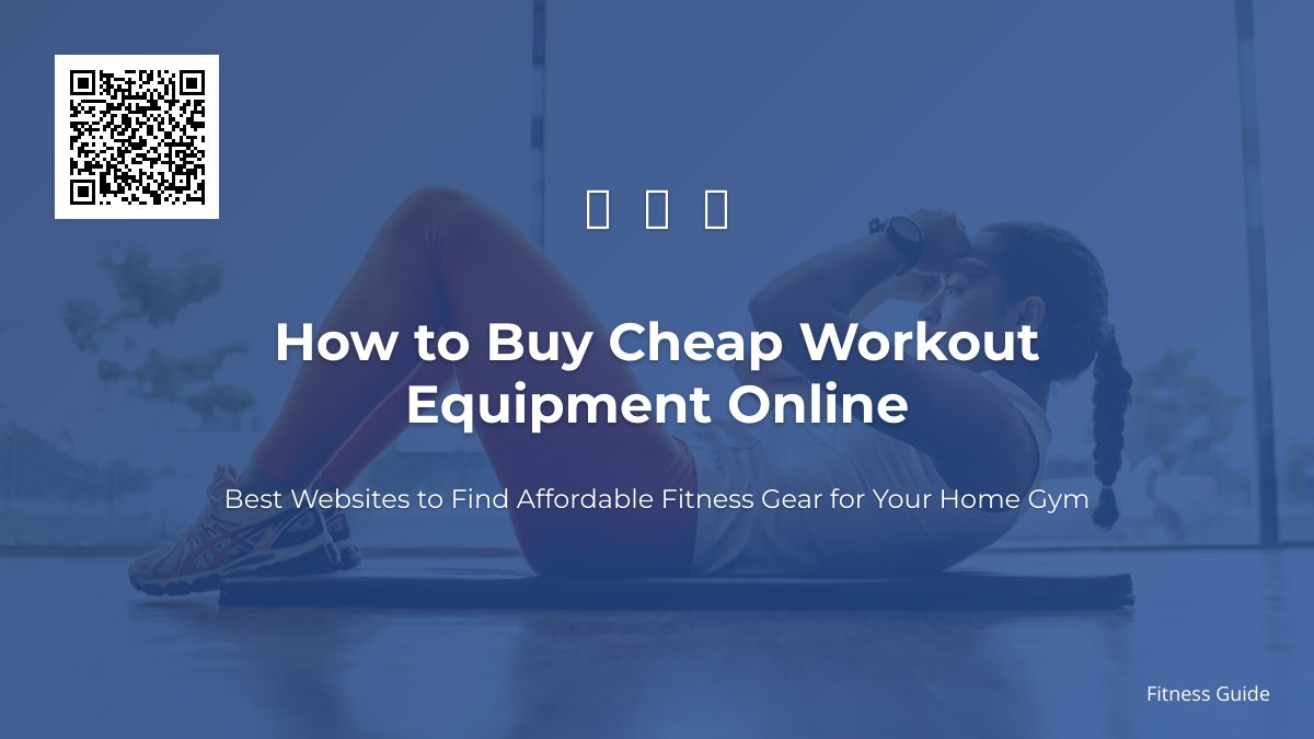 Top 10 Places to Find Affordable Workout Equipment for Your Home Gym