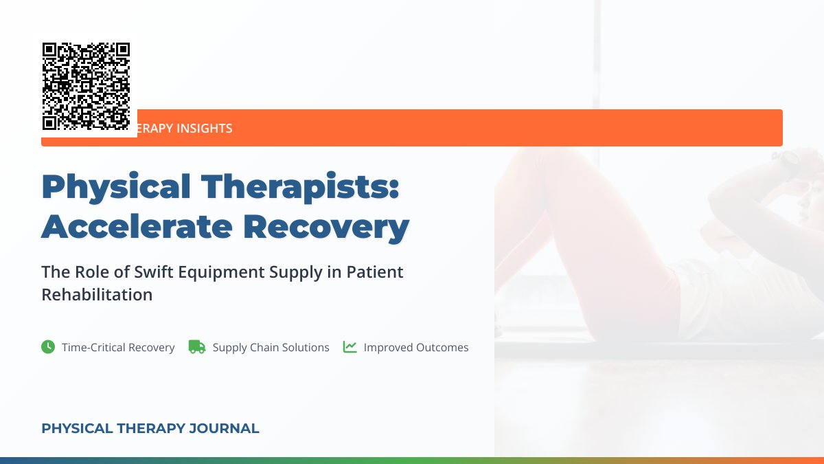 Physical Therapists: Accelerate Recovery with Fast Delivery of Therapy Equipment – Boost Your Rehabilitation Process Physical Therapists: Accelerate Recovery with Fast Delivery of Therapy Equipment – Boost Your Rehabilitation Process