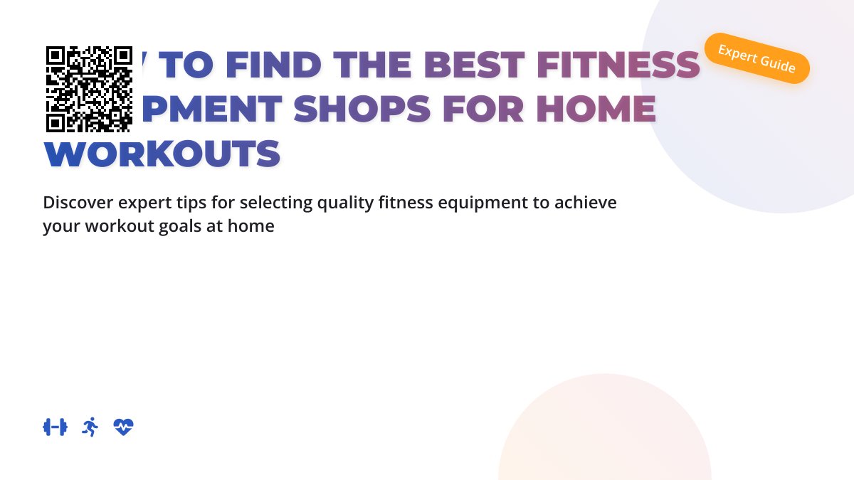Explore Top Fitness Equipment Stores Near You: Your Home Workout Essentials